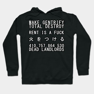 Make Gentrify, Rent Is A Fuck, 410,757,864,530 Dead Landlords (White) Hoodie